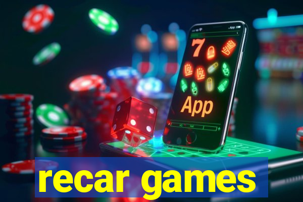 recar games